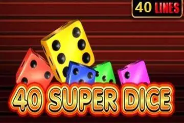 40 Super Dice Online Casino Game