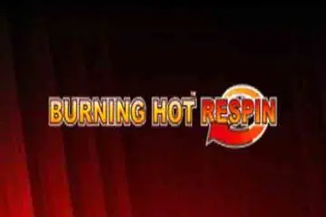 Burning Hot Respin Online Casino Game