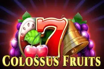 Colossus Fruits Online Casino Game