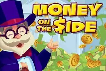 Money On The Side Online Casino Game