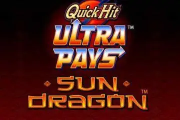 Quick Hit Ultra Pays Sun Dragon Online Casino Game