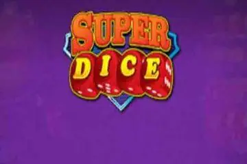Super Dice Online Casino Game