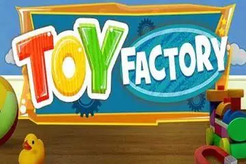 Toy Factory Online Casino Game